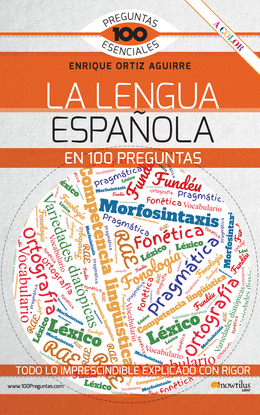 LA LENGUA ESPA�OLA EN 100 PREGUNTAS