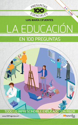 LA EDUCACI�N EN 100 PREGUNTAS