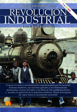 BREVE HISTORIA DE LA REVOLUCIN INDUSTRIAL N. E. COLOR