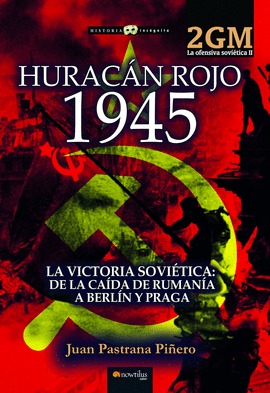 HURACN ROJO 1945. LA OFENSIVA SOVITICA II (POD)