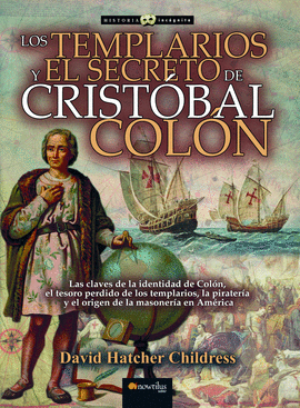 LOS TEMPLARIOS Y EL SECRETO DE CRISTBAL COLN N.E. REVISADA