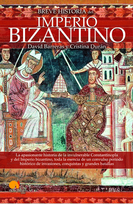 BREVE HISTORIA DEL IMPERIO BIZANTINO NUEVA EDICIN (POD)