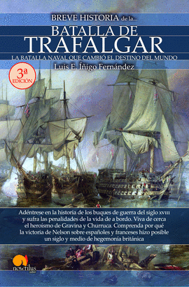 BREVE HISTORIA DE LA BATALLA DE TRAFALGAR NUEVA EDICIN (POD)