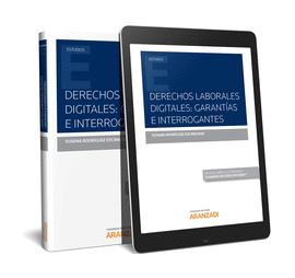 DERECHOS LABORALES DIGITALES: GARANTAS E INTERROGANTES (PAPEL + E-BOOK)