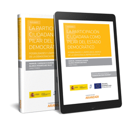 LA PARTICIPACIN CIUDADANA COMO PILAR DEL ESTADO DEMOCRTICO. (PAPEL + E-BOOK)