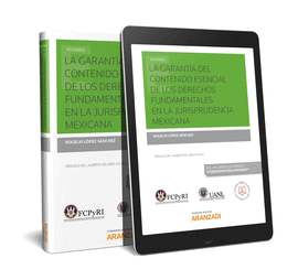 LA GARANT�A DEL CONTENIDO ESENCIAL DE LOS DERECHOS FUNDAMENTALES EN LA JURISPRUD