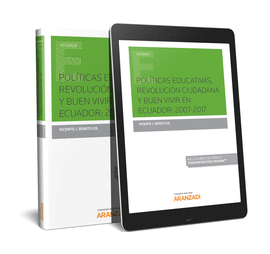 POL�TICAS EDUCATIVAS, REVOLUCI�N CIUDADANA Y BUEN VIVIR EN ECUADOR: 2007-2017 (D