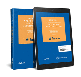 FUSIONES Y ADQUISICIONES EN EL SECTOR DE PETRLEO Y GAS (PAPEL + E-BOOK)