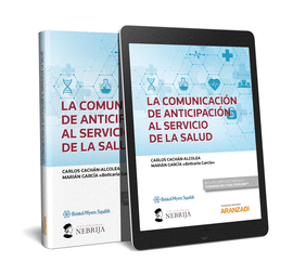 LA COMUNICACIN DE ANTICIPACIN AL SERVICIO DE LA SALUD (PAPEL + E-BOOK)