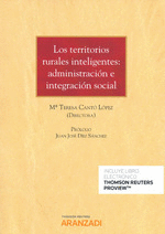TERRITORIOS RURALES INTELIGENTES, LOS: ADMINISTRACIN E INTEGRACIN SOCIAL (DO)