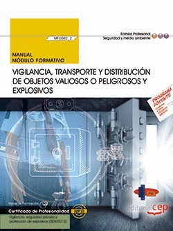 MANUAL. VIGILANCIA, TRANSPORTE Y DISTRIBUCI�N DE OBJETOS VALIOSOS O PELIGROSOS Y