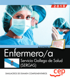 ENFERMERO/A DEL SERVICIO GALLEGO DE SALUD (SERGAS). SIMULACROS DE EXAMEN COMPLEM