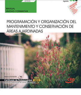 MANUAL. PROGRAMACIN Y ORGANIZACIN DEL MANTENIMIENTO Y CONSERVAC