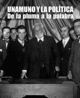 UNAMUNO Y LA POL�TICA
