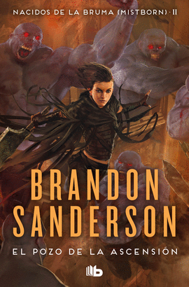 EL POZO DE LA ASCENSI�N (NACIDOS DE LA BRUMA [MISTBORN] 2)