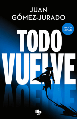 TODO VUELVE (EDICIN LIMITADA) (TODO ARDE 2)