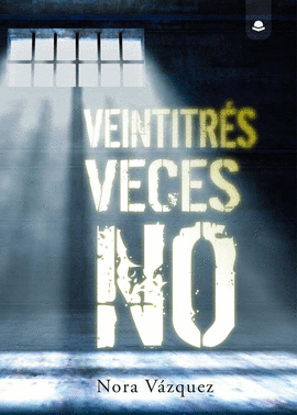 VEINTITRS VECES NO