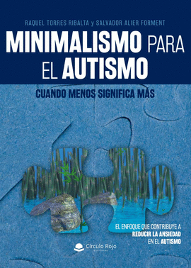 MINIMALISMO PARA EL AUTISMO: CUANDO MENOS SIGNIFICA M�S