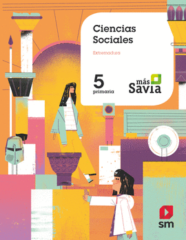 CIENCIAS SOCIALES. 5 PRIMARIA. MS SAVIA. EXTREMADURA