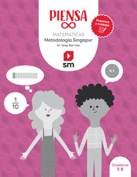 CUADERNO MATEM�TICAS 5�PRIMARIA. PIENSA INFINITO. PROYECTO SINGAPUR