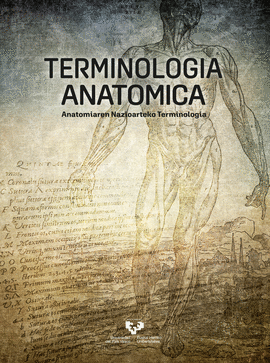 TERMINOLOGIA ANATOMICA. ANATOMIAREN NAZIOARTEKO TERMINOLOGIA