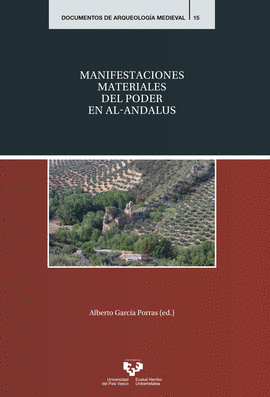 MANIFESTACIONES MATERIALES DEL PODER EN AL-ANDALUS