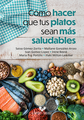 COMO HACER QUE TUS PLATOS SEAN MAS SALUDABLES