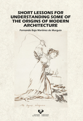 SHORT LESSONS FOR UNDERSTANDING SOME ORIGINS MODERN ARCHITE