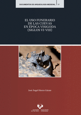 USO FUNERARIO DE LAS CUEVAS EN EPOCA VISIGODA SIG.VI-VIII