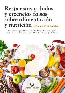 RESPUESTAS A DUDAS Y CREENCIAS FALSAS SOBRE ALIMENTACI�N Y NUTRICI�N