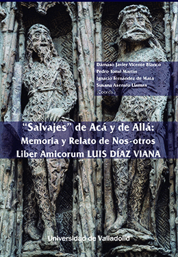 SALVAJES DE ACA Y DE ALLA MEMORIA Y RELATO DE NOS-OTROS