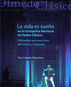 VIDA ES SUE�O EN LA COMPA�IA NACIONAL DE TEATRO CLASICO