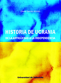 HISTORIA DE UCRANIA DE LA ANTIGUEDAD A LA INDEPENDENCIA