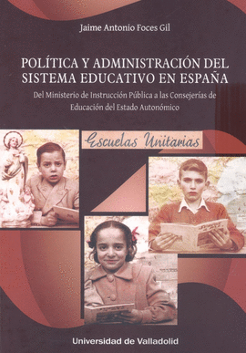 POL�TICA Y ADMINISTRACION SISTEMA EDUCATIVO EN ESPA�A