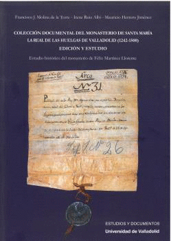 COLECCION DOCUMENTAL DEL MONASTERIO DE SANTA MARIA LA REAL DE LAS HUELGAS DE VAL