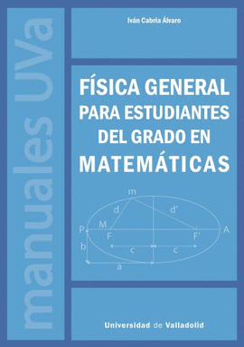 F�SICA GENERAL PARA ESTUDIANTES DEL GRADO EN MATEM�TICAS