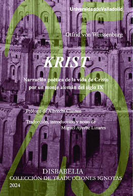 KRIST. NARRACIN POTICA DE LA VIDA DE CRISTO POR UN MONJE ALEMN DEL SIGLO IX