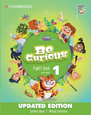BE CURIOUS UPDATED LEVEL 1 PUPIL'S BOOK WITH EBOOK PUPIL`S BOOK W