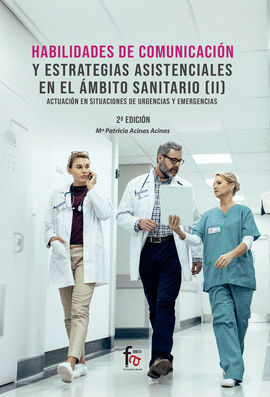 HABILIDADES DE COMUNICACION Y ESTRATEGIAS ASISTENCIALES EN EL AMBITO SANITARIO I