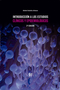 INTRODUCCION A LOS ESTUDIOS CINICOS Y EPIDEMIOLOGICOS. 2 EDICION