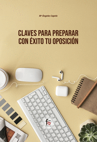 CLAVES PARA PREPARAR CON XITO TU OPOSICIN