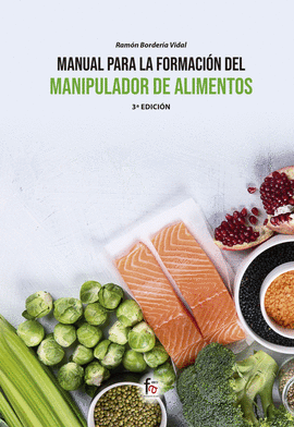 MANUAL PARA LA FORMACIN DEL MANIPULADOR DE ALIMENTOS -3ED