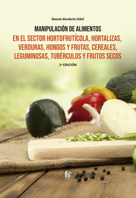 MANIPULACIN DE ALIMENTOS EN EL SECTOR HORTOFRUTCOLA, HORTALIZAS, VERDURAS, HON