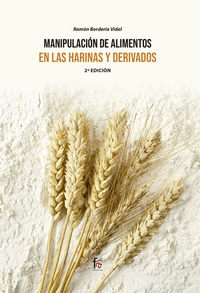 MANIPULACION DE ALIMENTOS EN HARINAS Y DERIVADOS 2/E