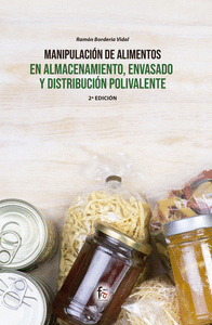 MANIPULACION DE ALIMENTOS 2/E EN ALMACENA.ENVASADO Y DISTRI