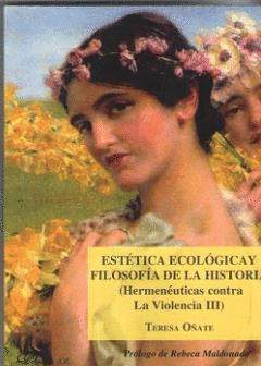 ESTTICA ECOLGICA Y FILOSOFA DE LA HISTORIA (HERMENUTICAS CONTRA LA VIOLENCIA