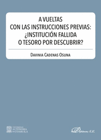 A VUELTAS CON LAS INSTRUCCIONES PREVIAS: INSTITUCION FALLIDA O T