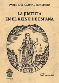 LA JUSTICIA EN EL REINO DE ESPAA