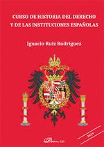 CURSO DE HISTORIA DEL DERECHO Y DE LAS INSTITUCIONES ESPAOLAS