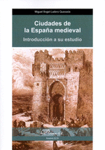 CIUDADES DE LA ESPAA MEDIEVAL